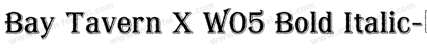 Bay Tavern X W05 Bold Italic字体转换